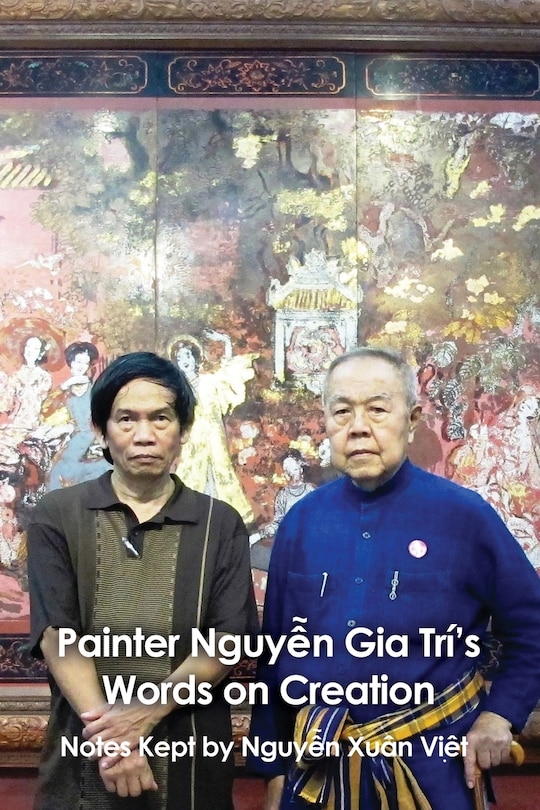 Front cover_Painter Nguyễn Gia Trí's Words on Creation