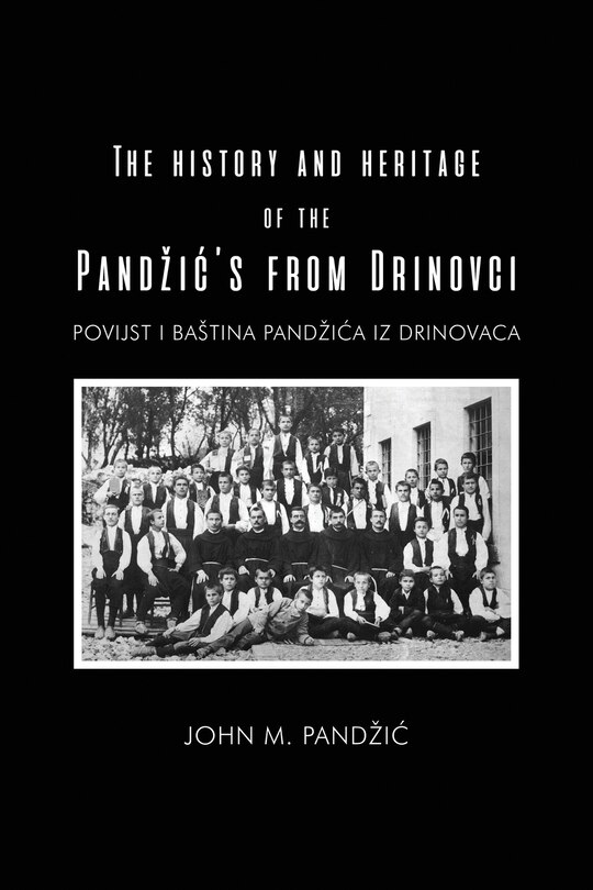 Front cover_The History and Heritage of the Pandzic's from Drinovci