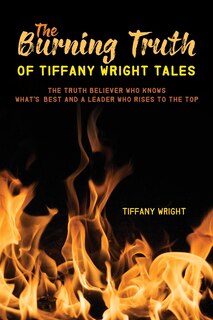 Front cover_The Burning Truth of Tiffany Wright Tales