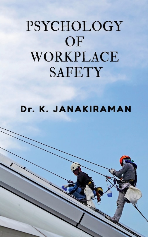 Front cover_Psychology of Workplace Safety