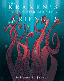 Front cover_The Kraken's Rules for Making Friends