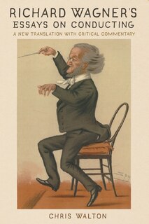 Front cover_Richard Wagner's Essays On Conducting