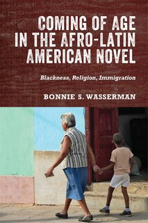 Couverture_Coming of Age in the Afro-Latin American Novel