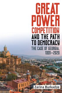 Front cover_Great Power Competition and the Path to Democracy