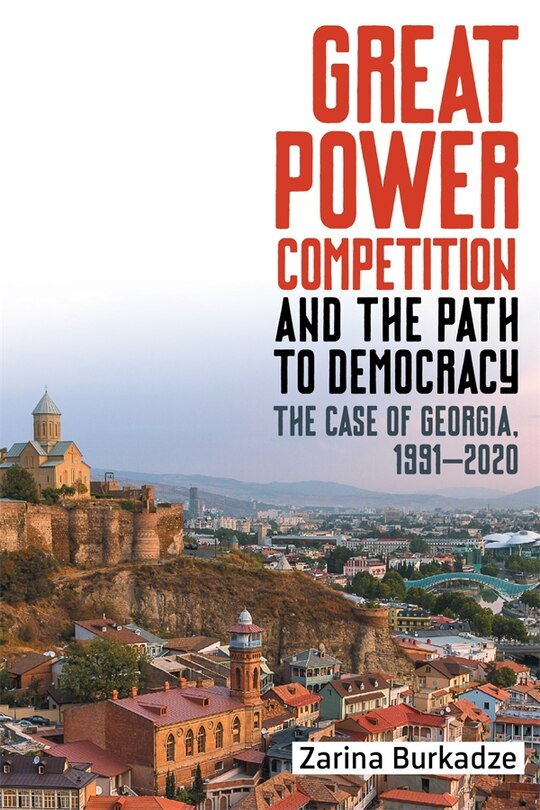 Front cover_Great Power Competition and the Path to Democracy