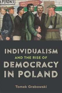 Front cover_Individualism and the Rise of Democracy in Poland