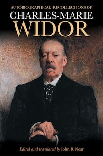 Front cover_Autobiographical Recollections of Charles-Marie Widor