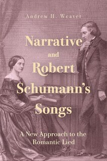 Front cover_Narrative and Robert Schumann’s Songs