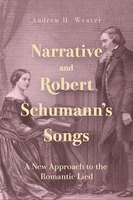 Front cover_Narrative and Robert Schumann’s Songs