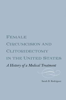Front cover_Female Circumcision and Clitoridectomy in the United States