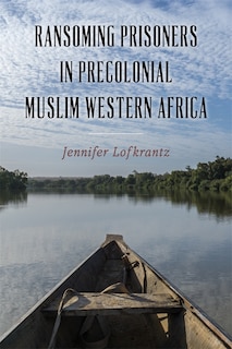 Couverture_Ransoming Prisoners in Precolonial Muslim Western Africa