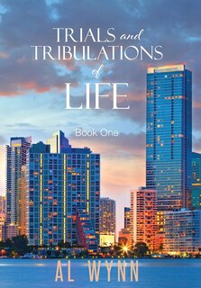 Front cover_Trials and Tribulations of Life