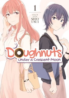 Front cover_Doughnuts Under A Crescent Moon Vol. 1