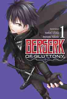 Berserk Of Gluttony (manga) Vol. 1 de Isshiki Ichika