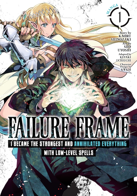 Front cover_Failure Frame: I Became The Strongest And Annihilated Everything With Low-level Spells (manga) Vol. 1