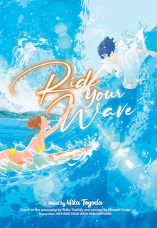 Front cover_Ride Your Wave (light Novel)