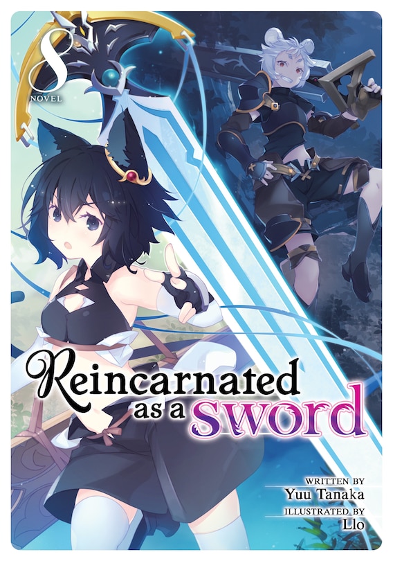 Front cover_Reincarnated As A Sword (light Novel) Vol. 8