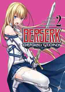 Berserk Of Gluttony (manga) Vol. 2 de Isshiki Ichika