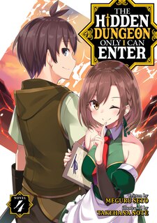 Front cover_The Hidden Dungeon Only I Can Enter (light Novel) Vol. 4