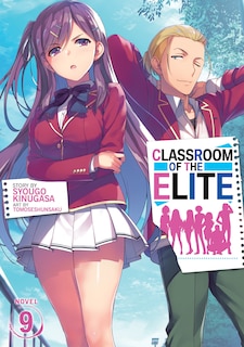 Front cover_Classroom Of The Elite (light Novel) Vol. 9