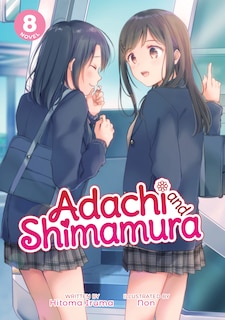 Front cover_Adachi And Shimamura (light Novel) Vol. 8