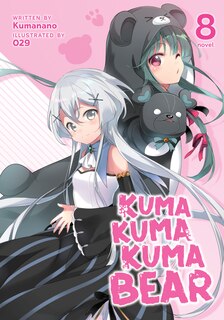 Couverture_Kuma Kuma Kuma Bear (light Novel) Vol. 8