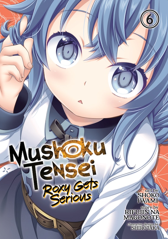 Front cover_Mushoku Tensei: Roxy Gets Serious Vol. 6