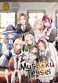 Front cover_Mushoku Tensei: Jobless Reincarnation (light Novel) Vol. 13