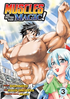 Front cover_Muscles Are Better Than Magic! (manga) Vol. 3