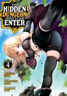 Front cover_The Hidden Dungeon Only I Can Enter (manga) Vol. 4