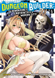 Front cover_Dungeon Builder: The Demon King's Labyrinth Is A Modern City! (manga) Vol. 5