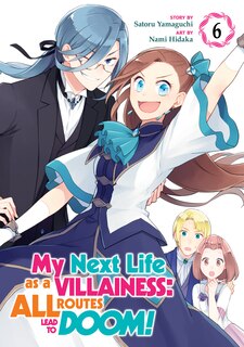 Couverture_My Next Life As A Villainess: All Routes Lead To Doom! (manga) Vol. 6