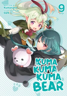 Front cover_Kuma Kuma Kuma Bear (light Novel) Vol. 9
