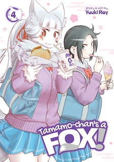 Front cover_Tamamo-chan's A Fox! Vol. 4
