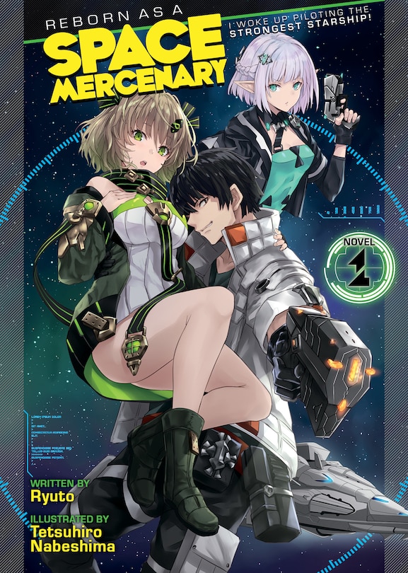Couverture_Reborn As A Space Mercenary: I Woke Up Piloting The Strongest Starship! (light Novel) Vol. 1