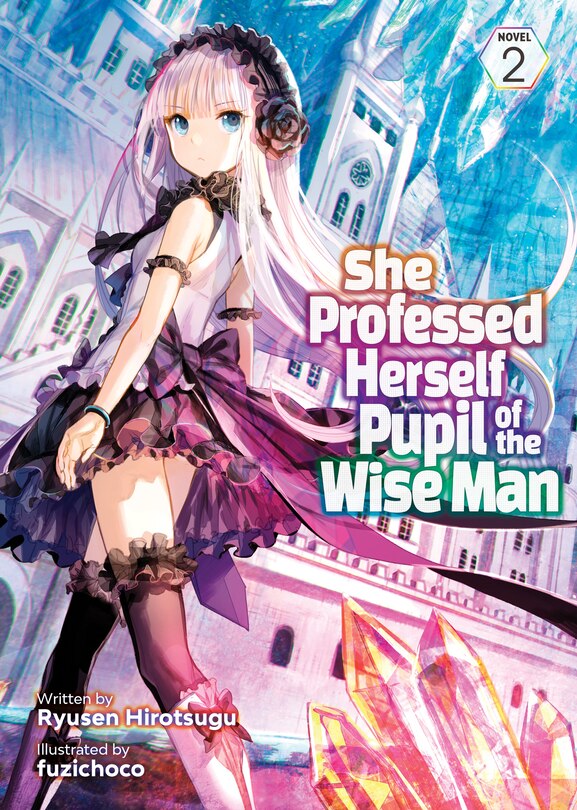 Couverture_She Professed Herself Pupil Of The Wise Man (light Novel) Vol. 2