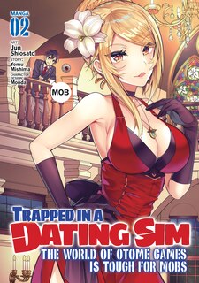 Front cover_Trapped In A Dating Sim: The World Of Otome Games Is Tough For Mobs (manga) Vol. 2