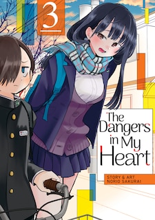 Front cover_The Dangers In My Heart Vol. 3