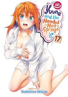 Front cover_Yuuna And The Haunted Hot Springs Vol. 17