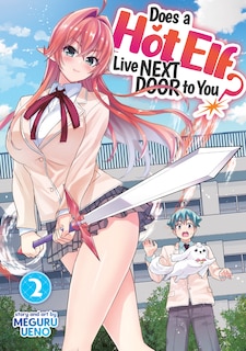 Front cover_Does A Hot Elf Live Next Door To You? Vol. 2