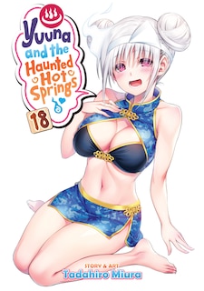 Front cover_Yuuna And The Haunted Hot Springs Vol. 18