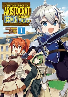 Front cover_Chronicles Of An Aristocrat Reborn In Another World (manga) Vol. 1