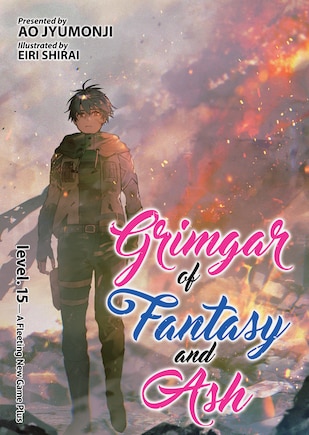 Grimgar Of Fantasy And Ash (light Novel) Vol. 15