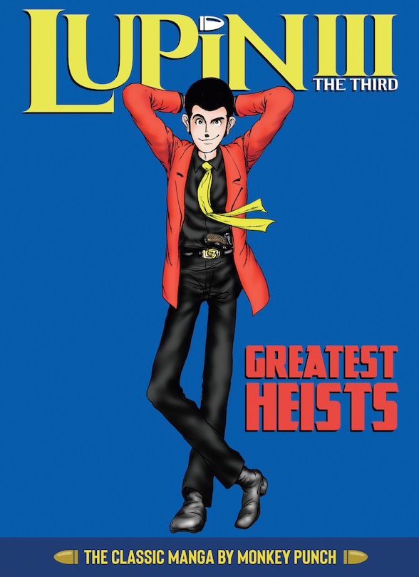 Front cover_Lupin Iii (lupin The 3rd): Greatest Heists - The Classic Manga Collection
