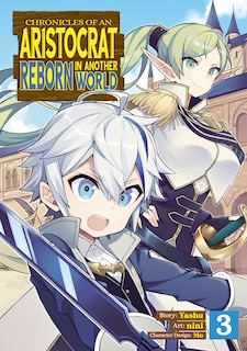 Front cover_Chronicles Of An Aristocrat Reborn In Another World (manga) Vol. 3