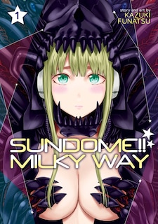 Front cover_Sundome!! Milky Way Vol. 1