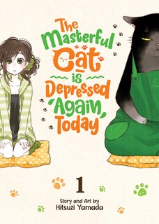 Front cover_The Masterful Cat Is Depressed Again Today Vol. 1