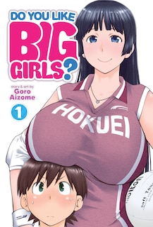 Front cover_Do You Like Big Girls? Vol. 1
