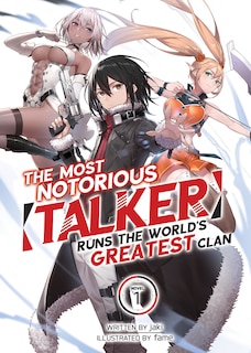Couverture_The Most Notorious Talker Runs the World's Greatest Clan (Light Novel) Vol. 1