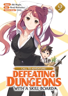 Front cover_Call To Adventure! Defeating Dungeons With A Skill Board (manga) Vol. 2
